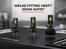Welke LED-fitting heeft mijn auto H1 H4 H7 HB4 D1S