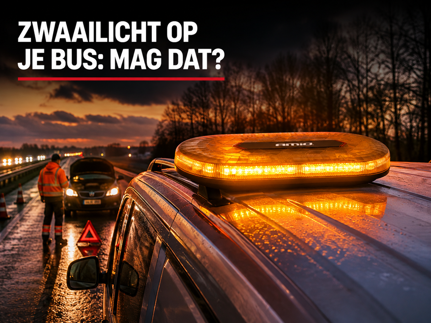 Oranje Werklicht Zwaailicht Op Je Werkbus Of Trekker