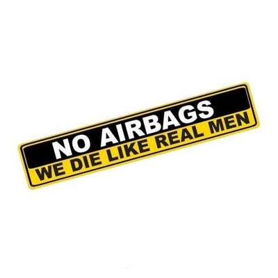 Keine Airbags, wir sterben wie echter Mann Aufkleber